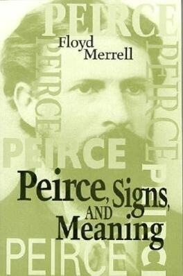 Peirce Signs and Meaning