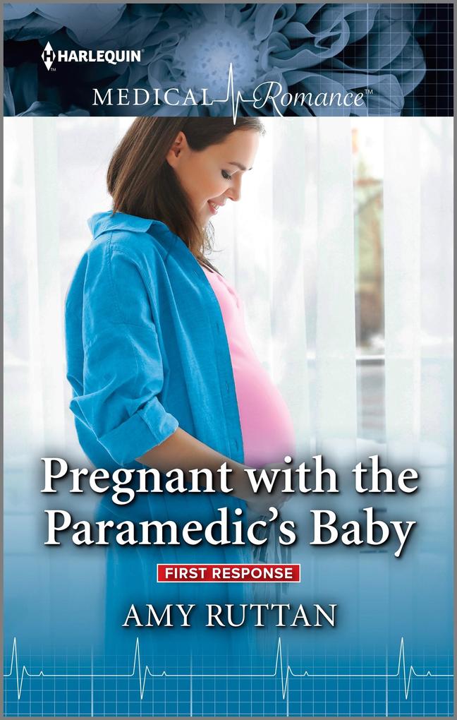 Pregnant with the Paramedic‘s Baby