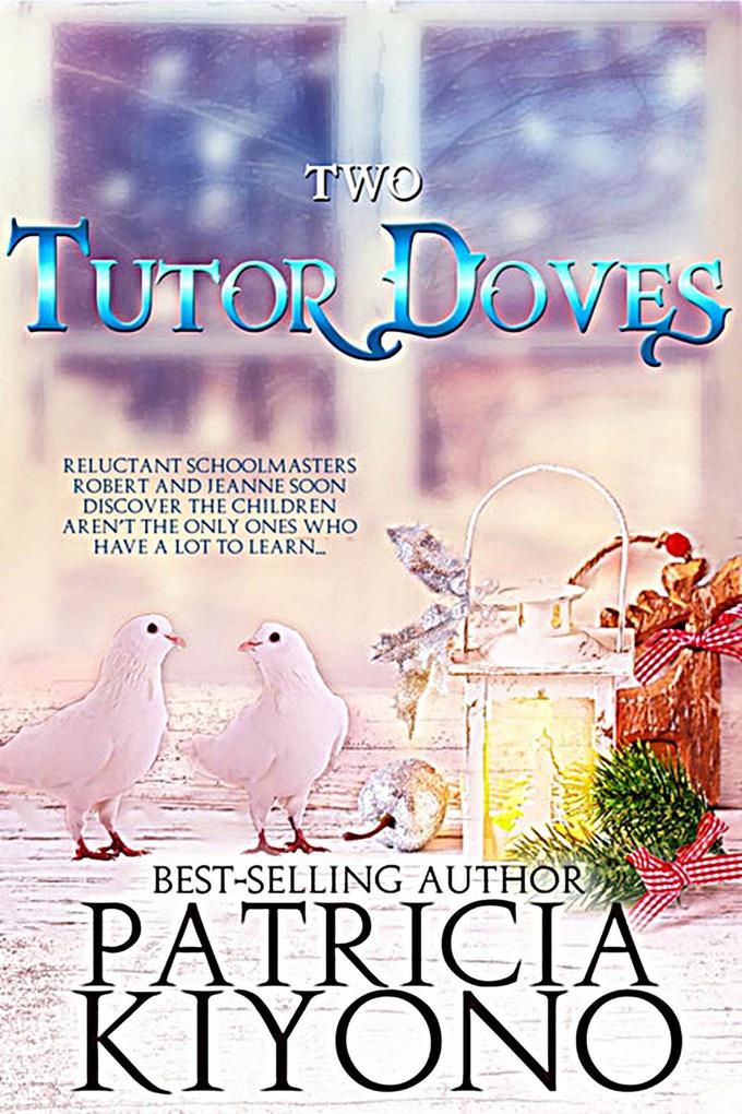 Two Tutor Doves (The Partridge Christmas Series #2)