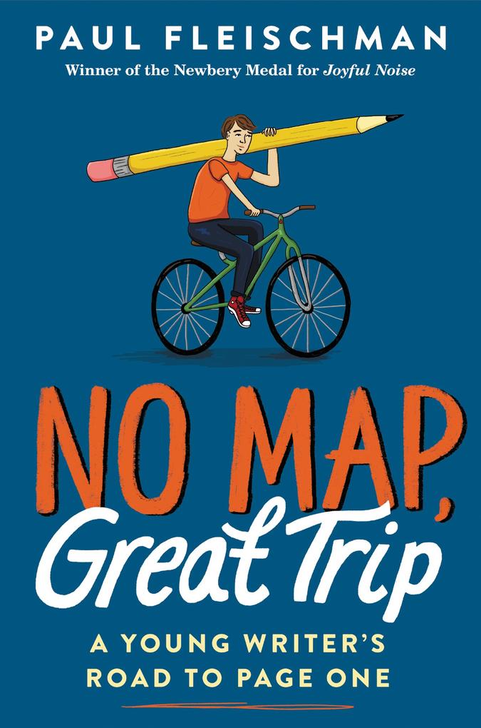 No Map Great Trip: A Young Writer‘s Road to Page One
