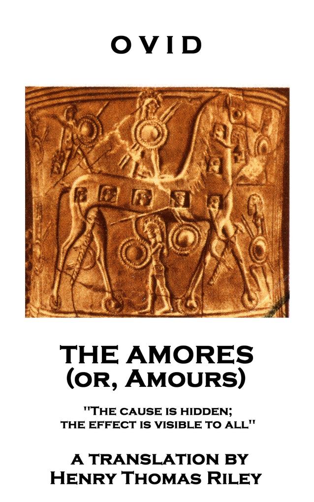 The Amores or Amours