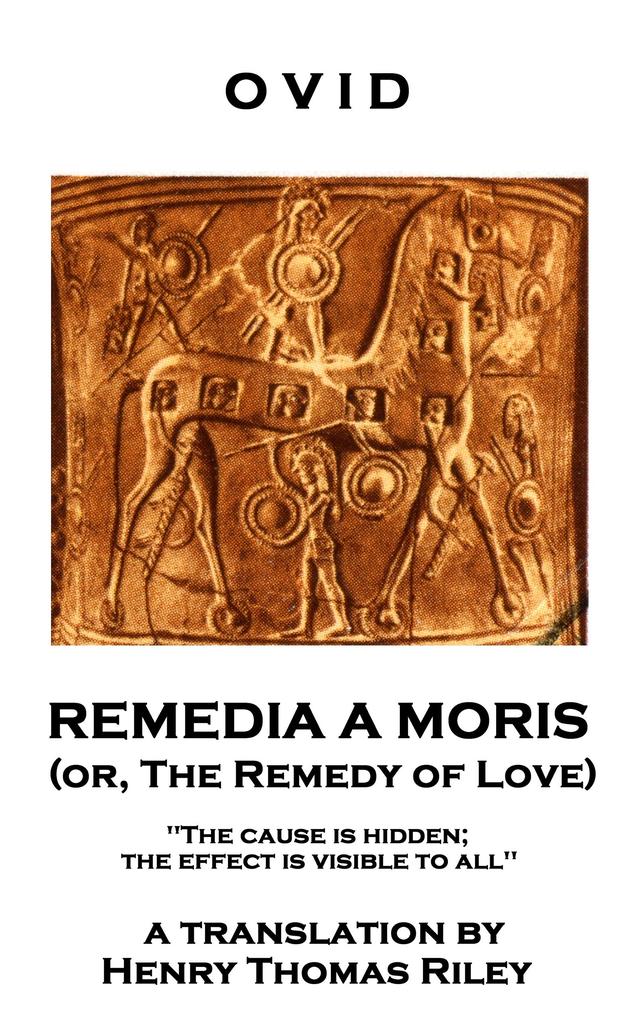 Remedia A Moris or The Remedy Of Love