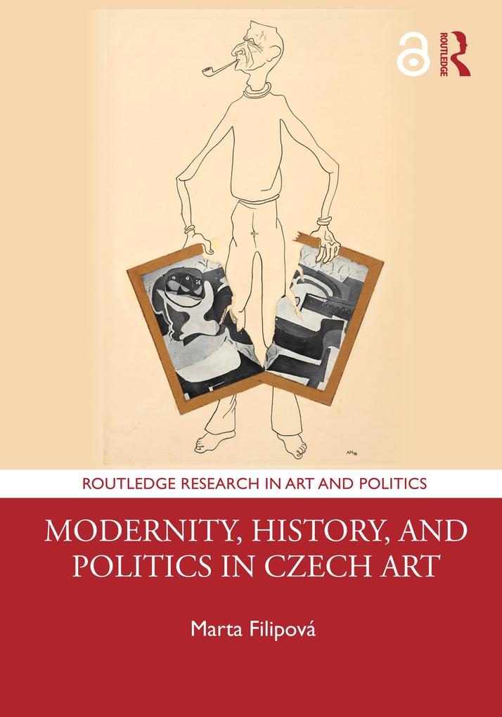 Modernity History and Politics in Czech Art