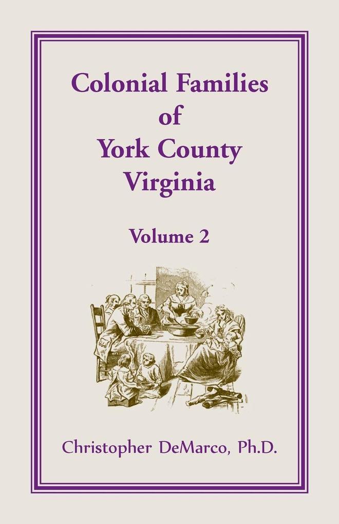 Colonial Families of York County Virginia Volume 2