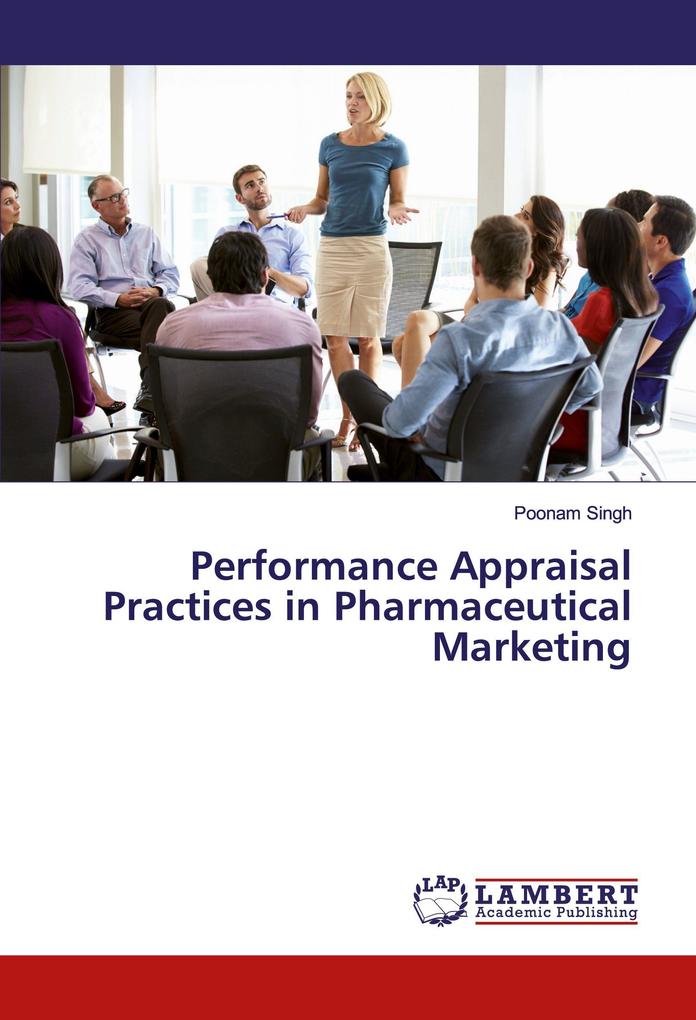 Performance Appraisal Practices in Pharmaceutical Marketing