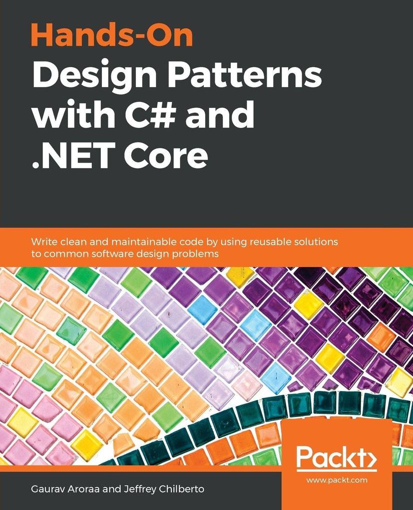 Packt Publishing Hands-On Design Patterns With C# And .Net Core