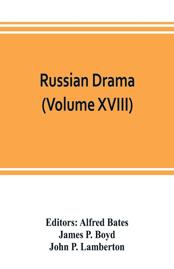 Russian Drama (Volume XVIII)
