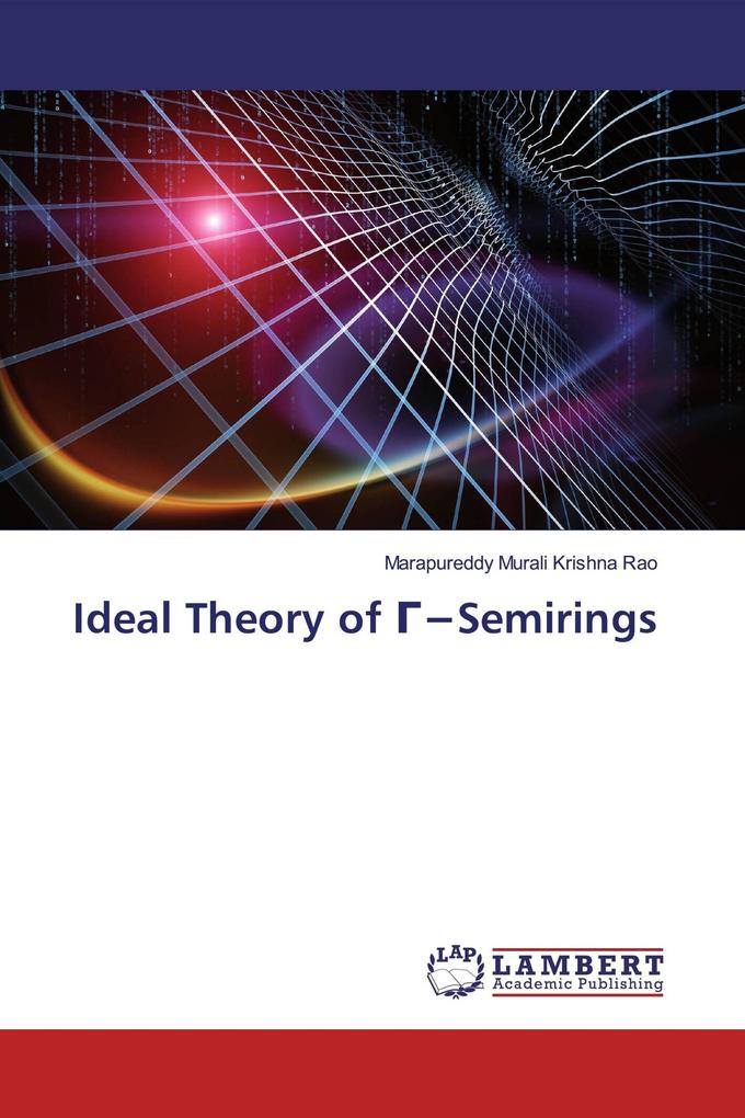 Ideal Theory of Semirings