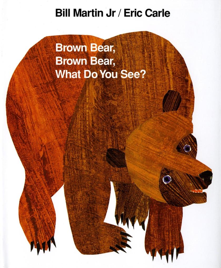 Brown Bear Brown Bear What Do You See?: 25th Anniversary Edition