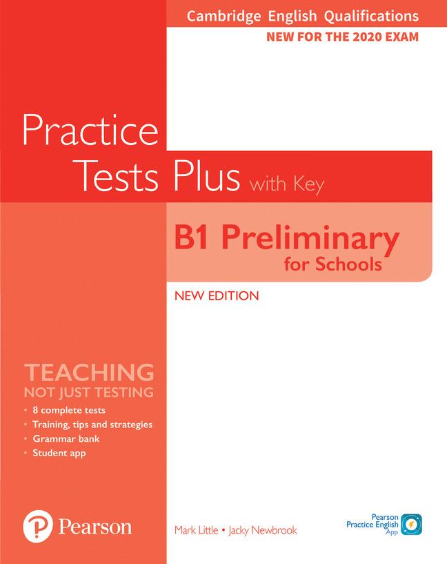 Pearson Education Limited Cambridge English Qualifications, B1 Preliminary For Schools Practice Tests Plus With Key