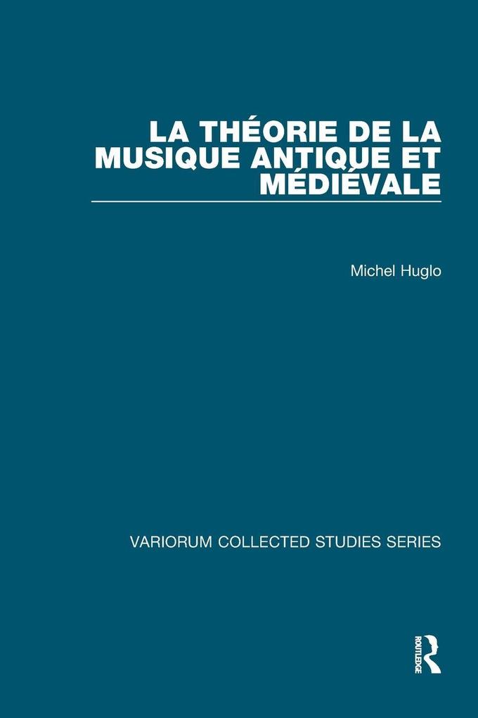 La théorie de la musique antique et médiévale