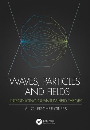 Waves Particles and Fields