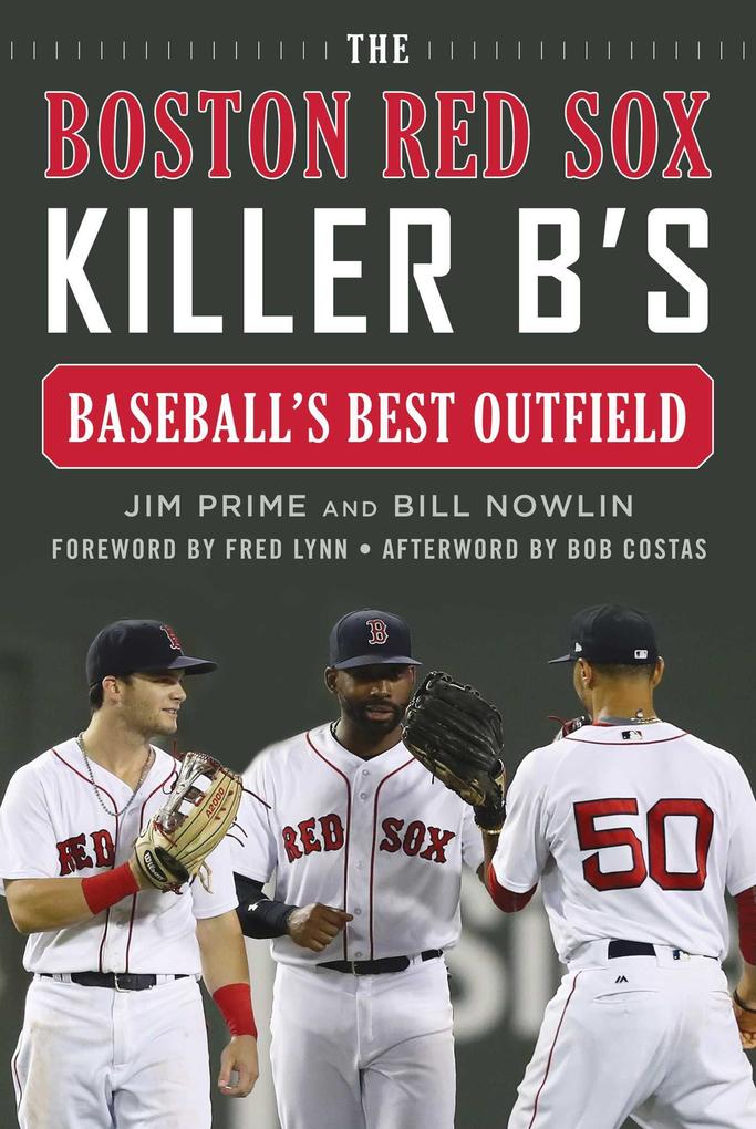 The Boston Red Sox Killer B‘s