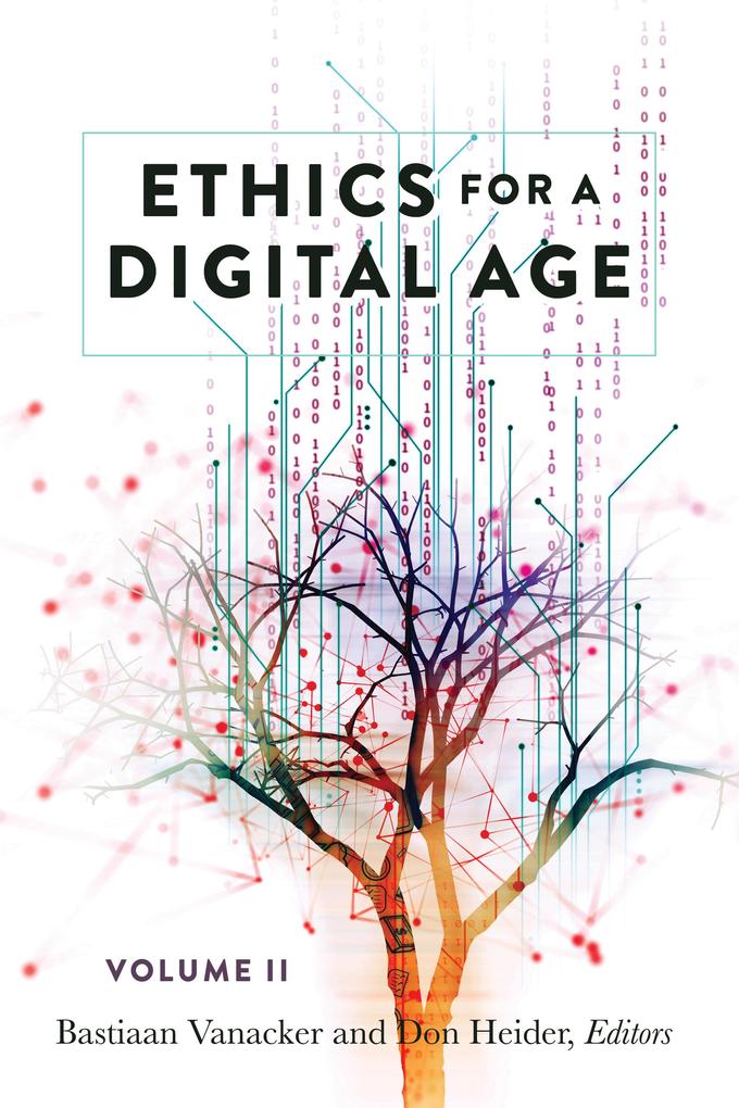 Ethics for a Digital Age Vol. II