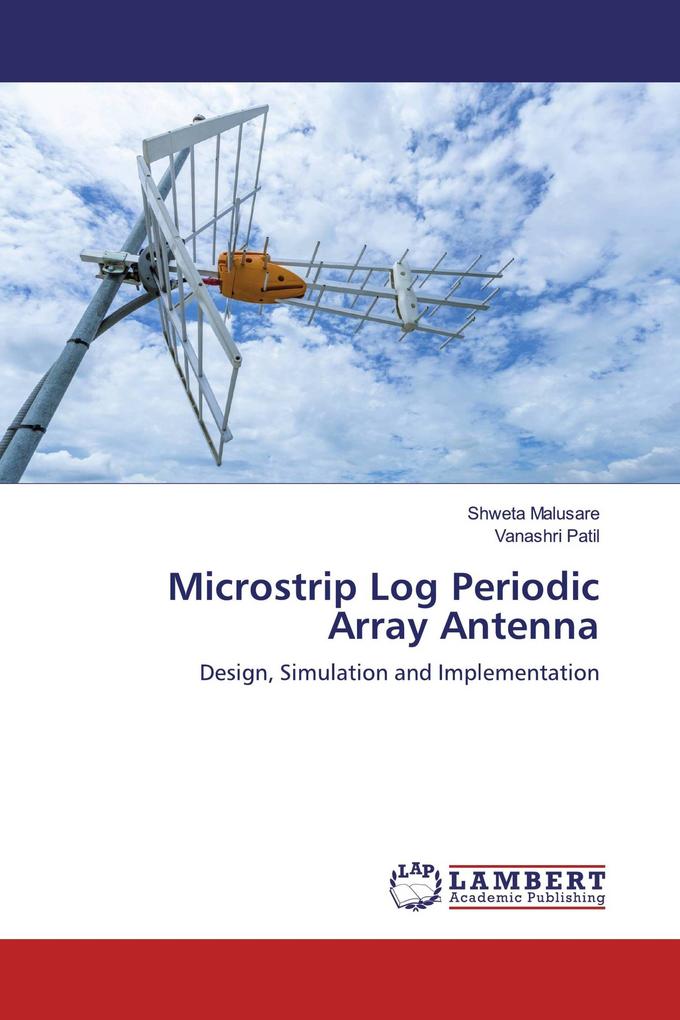 Microstrip Log Periodic Array Antenna