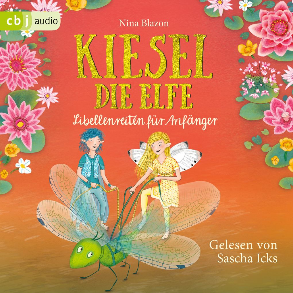 Kiesel die Elfe - Libellenreiten für Anfänger