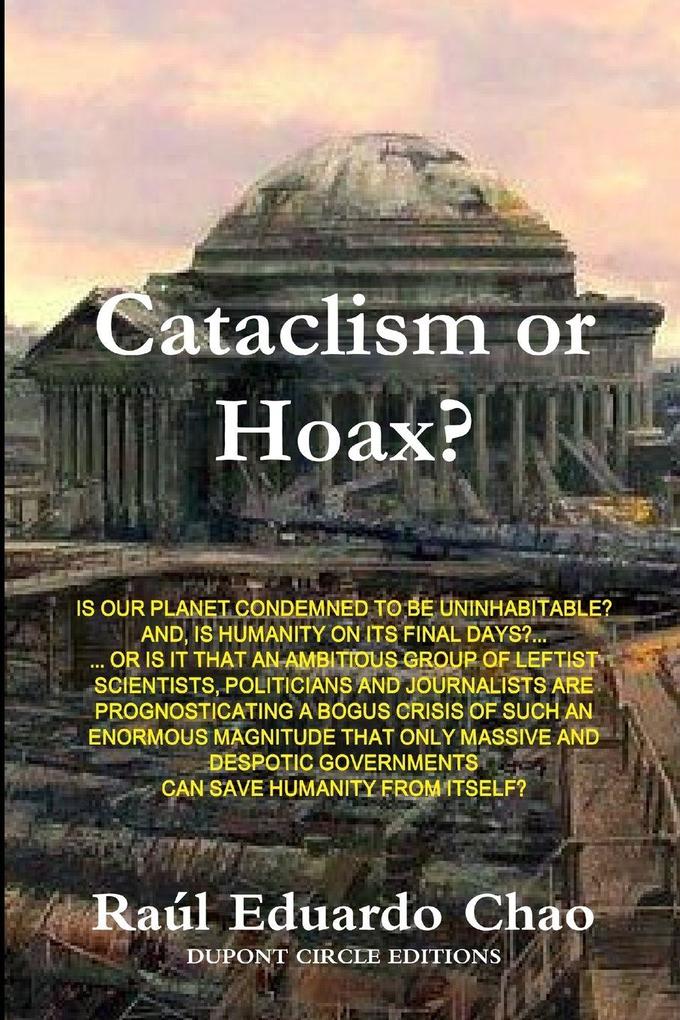 Cataclysm or Hoax