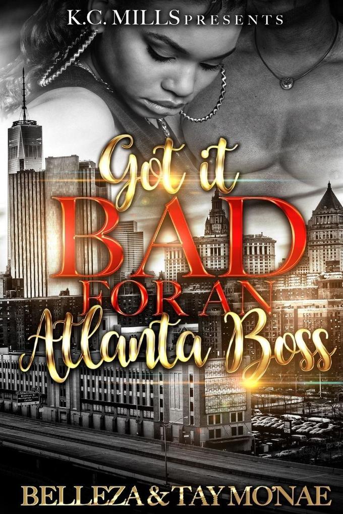 Got It Bad For An Atlanta Boss