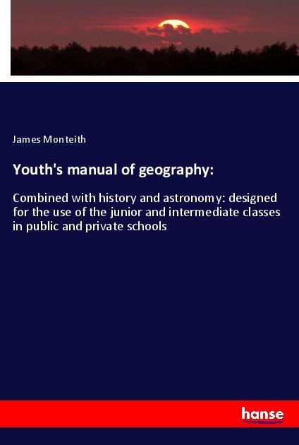 Youth‘s manual of geography:
