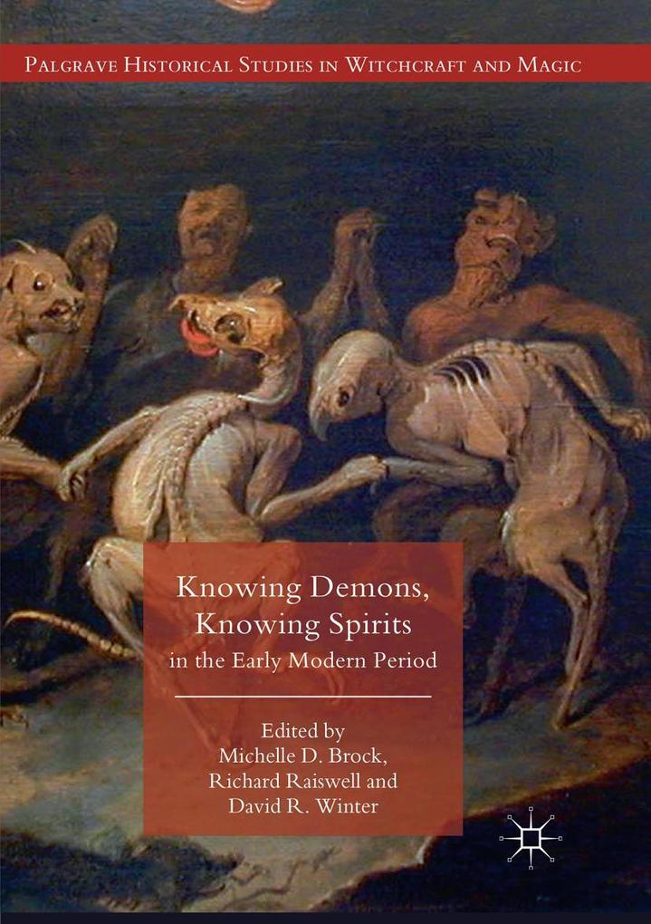 Knowing Demons Knowing Spirits in the Early Modern Period