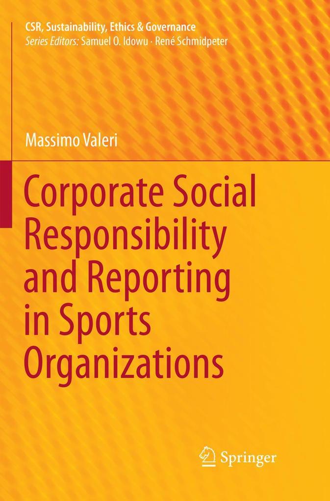 Corporate Social Responsibility and Reporting in Sports Organizations