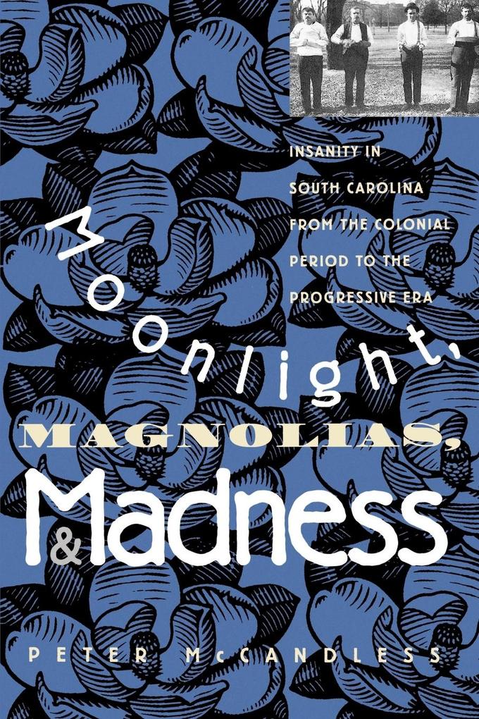 Moonlight Magnolias and Madness
