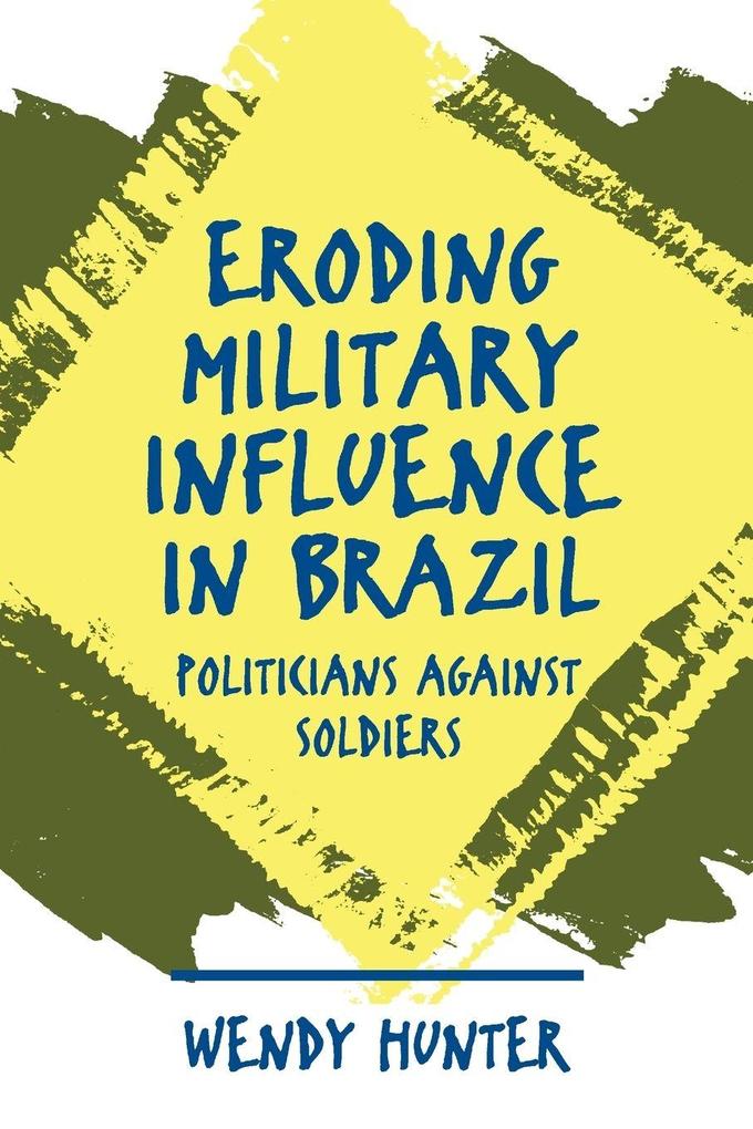Eroding Military Influence in Brazil