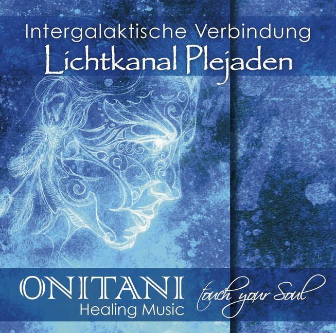 Intergalaktische Verbindung. Lichtkanal Plejaden1 Audio-CD