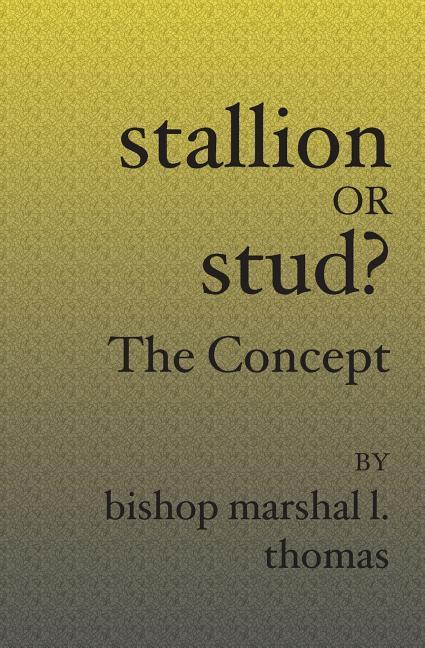 Stallion Or Stud?: The Concept