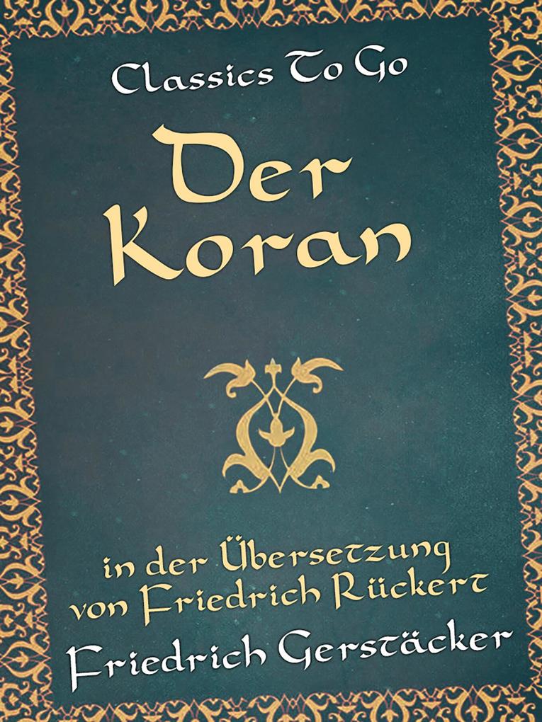 Der Koran in der Übersetzung von Friedrich Rückert