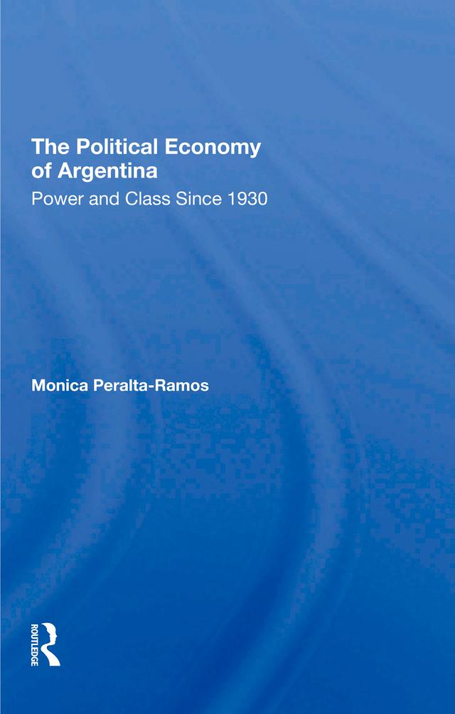 The Political Economy Of Argentina