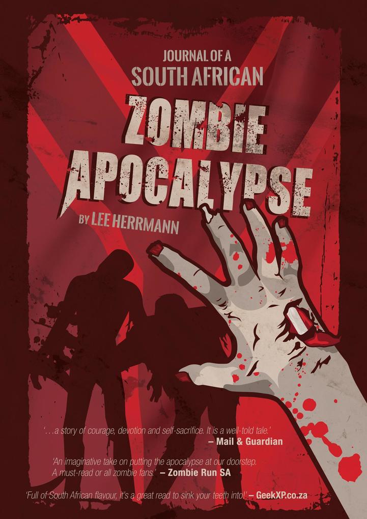 Journal of a South African Z (SOUTH AFRICAN ZOMBIE APOCALYPSE #1)