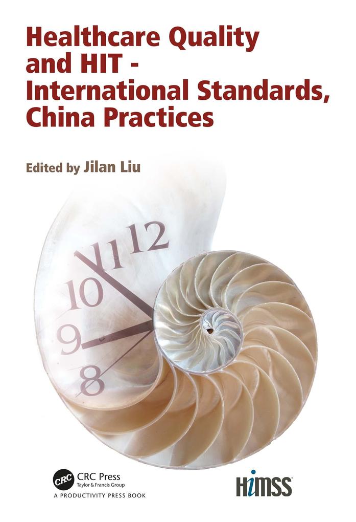 Healthcare Quality and HIT - International Standards China Practices