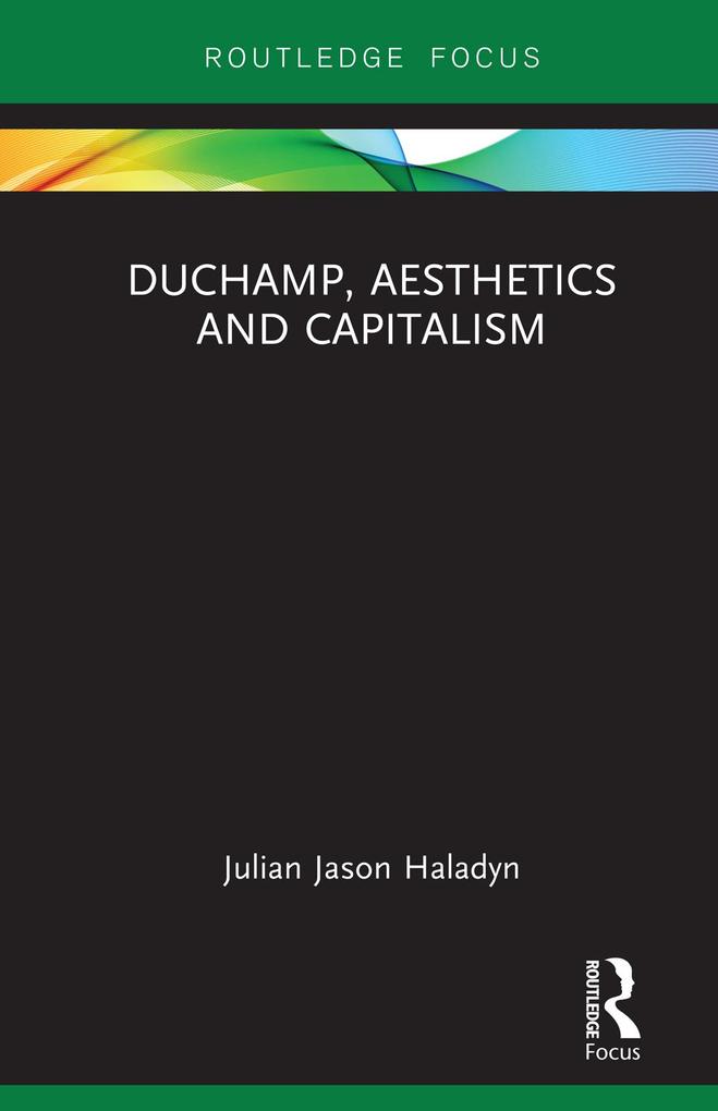 Duchamp Aesthetics and Capitalism