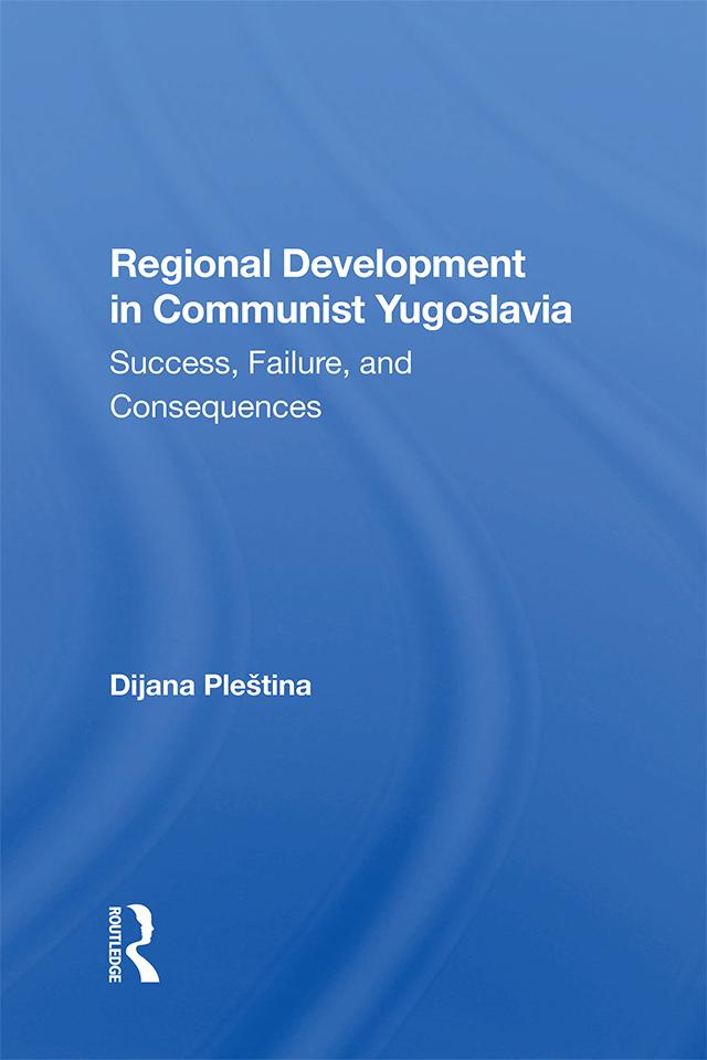 Regional Development In Communist Yugoslavia