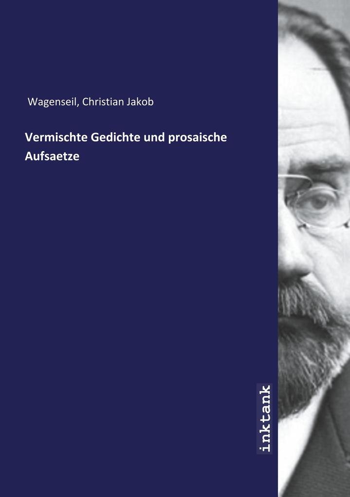 Image of Vermischte Gedichte und prosaische Aufsaetze