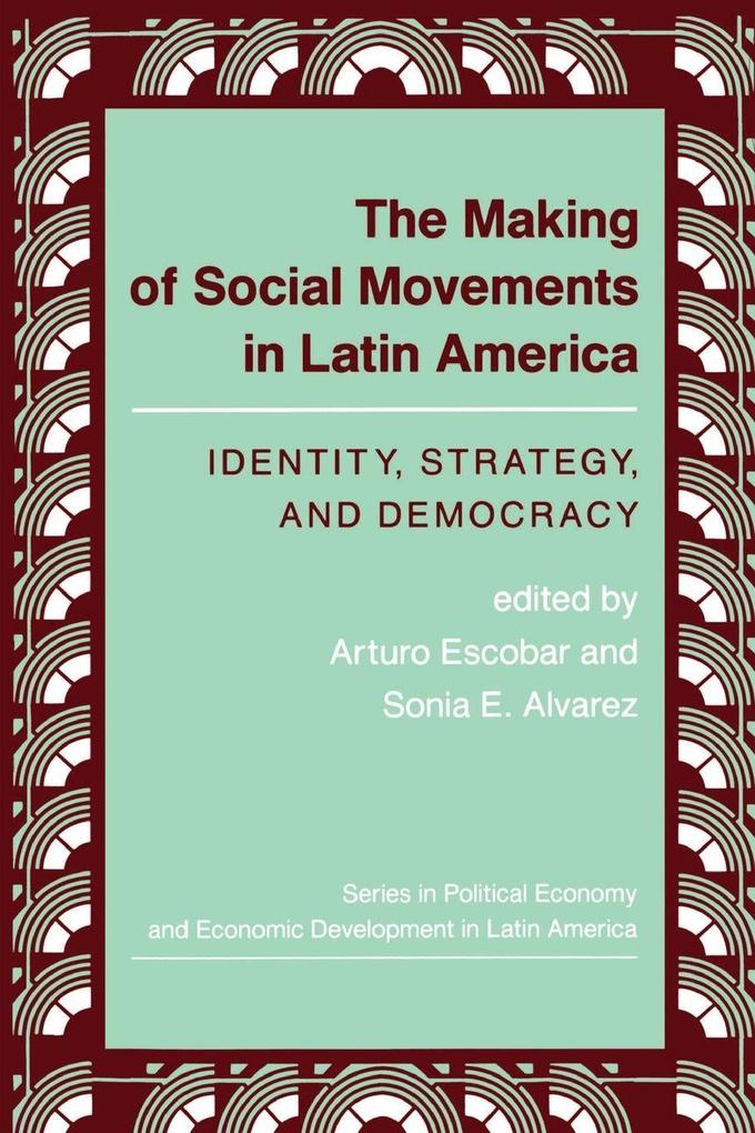The Making Of Social Movements In Latin America