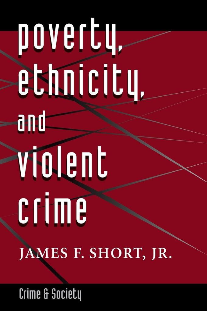 Poverty Ethnicity And Violent Crime