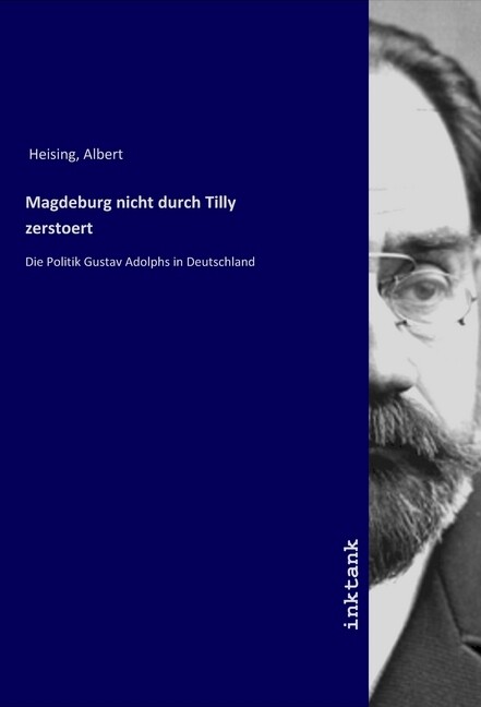 Magdeburg nicht durch Tilly zerstoert