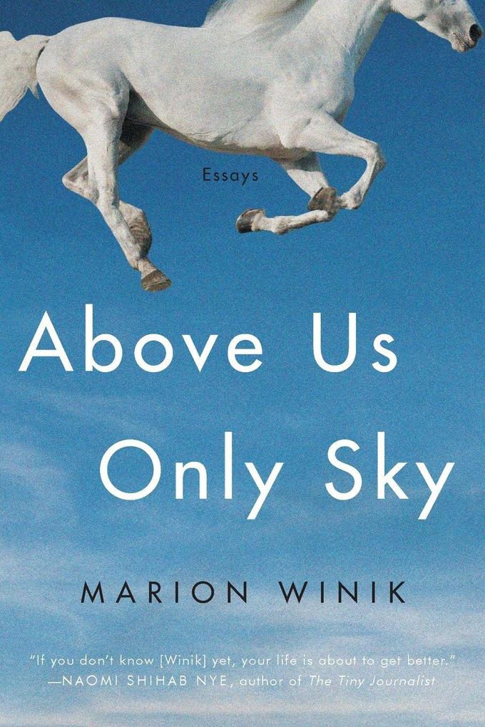 Above Us Only Sky