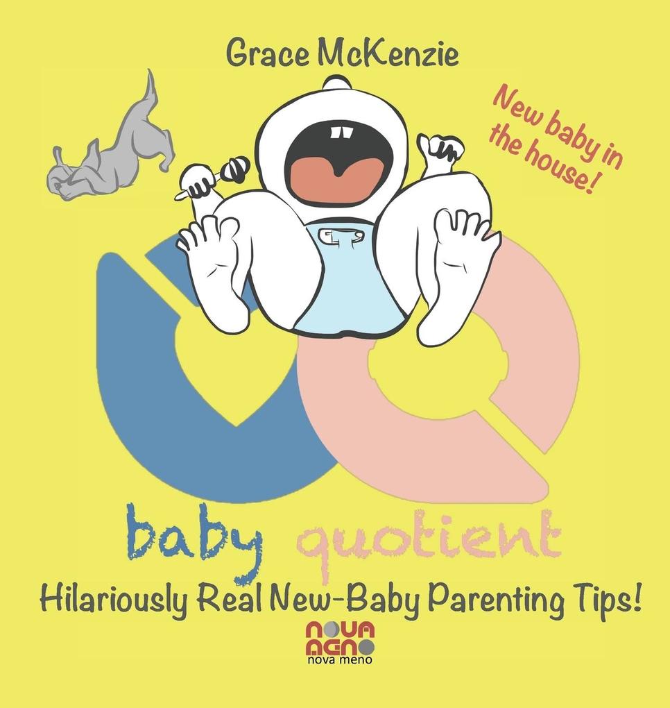 Baby Quotient - Hilariously Real New Baby Parenting Tips