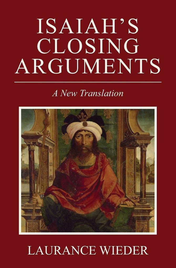 Isaiah's Closing Arguments