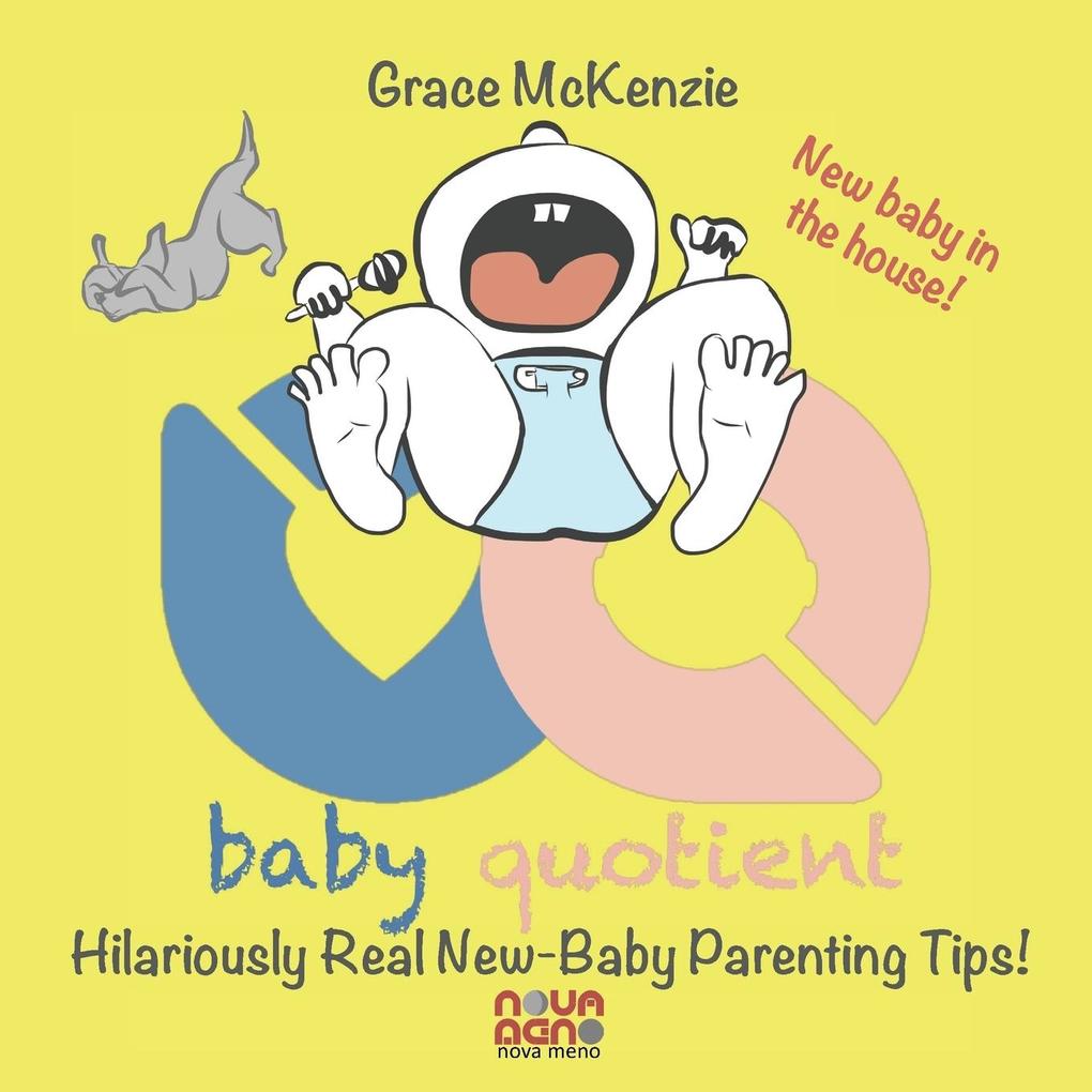 Baby Quotient - Hilariously Real New Baby Parenting Tips