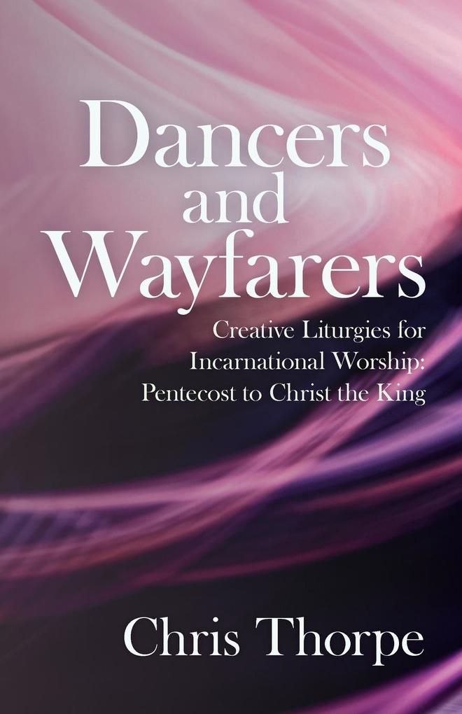Dancers and Wayfarers