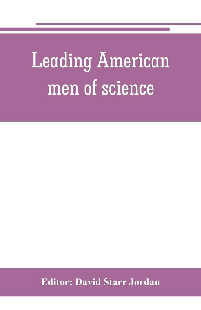 Leading American men of science
