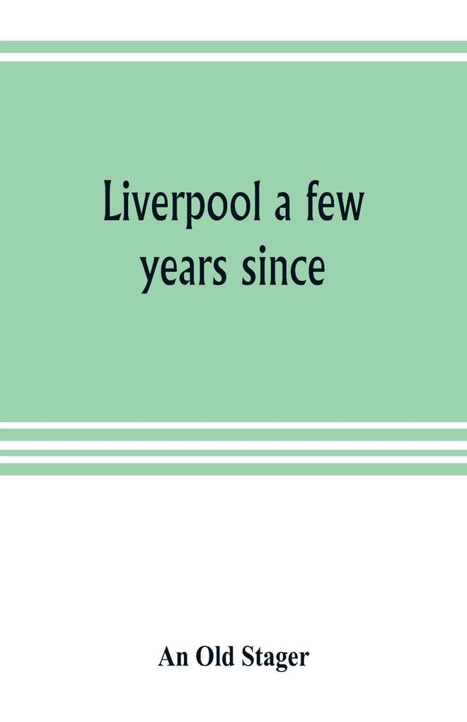 Liverpool a few years since