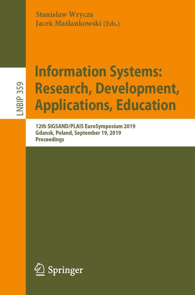 Information Systems: Research Development Applications Education