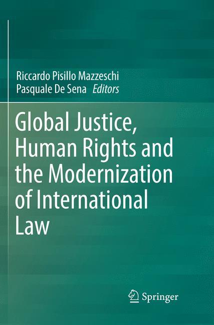 Global Justice Human Rights and the Modernization of International Law