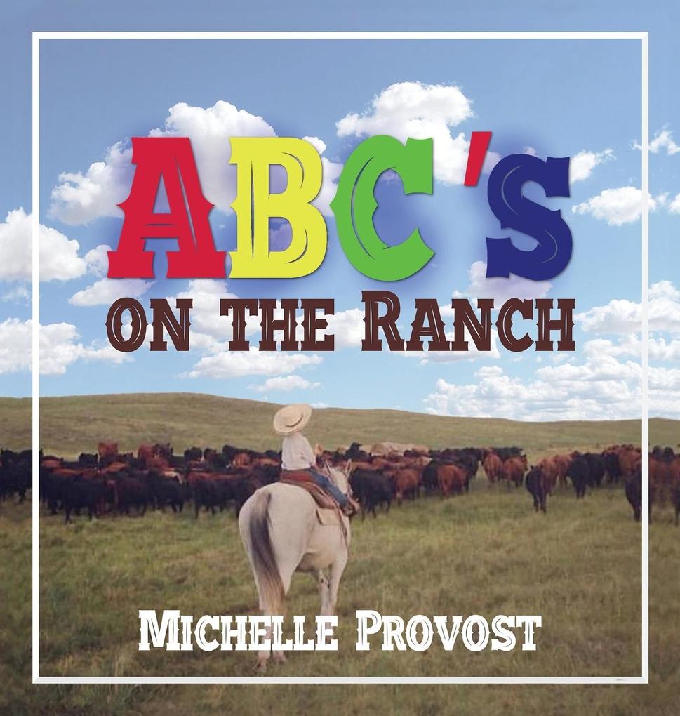 ABC‘s on the Ranch