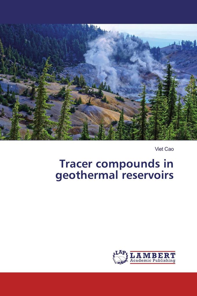 Tracer compounds in geothermal reservoirs